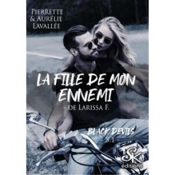 Black Devils 5.1 : La fille de mon ennemie, de Larissa F. Pierrette Lavallée, Aurélie Lavallée Sharon Kena éditions