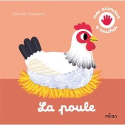 La poule Camille Tisserand Milan jeunesse