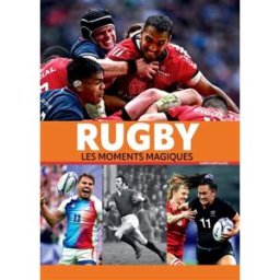 Rugby : les moments magiques Alberto Bertolazzi Nuinui