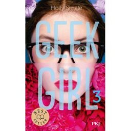 Geek girl. Vol. 3 Holly Smale Pocket jeunesse