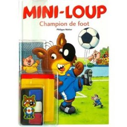 Mini-Loup champion de foot Philippe Matter Hachette Jeunesse