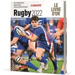 Rugby 2022 : le livre d'or Pierre-Michel Bonnot, Maxime Raulin Solar