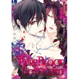 Pure blood boyfriend : he's my only vampire. Vol. 8 Aya Shooto Kurokawa