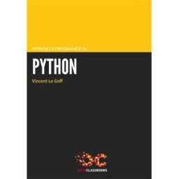 apprenez à programmer en python (2e édition) vincent le goff openclassrooms