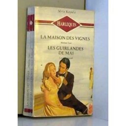 la maison des vignes & les guirlandes de mai marion carr