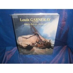 louis garneray 1783-1857. peintre, écrivain, aventurier manoeuvre, laurent bibliothèque de l'image