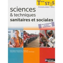 Sciences & techniques sanitaires et sociales, terminale ST2S : programme 2013 PITROU-PONCHAUX, FREDERIQUE Nathan technique