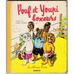 pouf et youpi boxeurs probst, pierre hachette