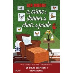 Les enquêtes du bed & breakfast. Un crime à donner la chair de poule Ian Moore City