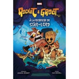Rocket & Groot : à la recherche de Star-Lord Amanda Deibert, Cam Kendell Panini comics