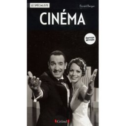 Cinéma : histoire, genres, cinémas du monde, réalisateurs, 100 meilleurs films Ronald Bergan Gründ