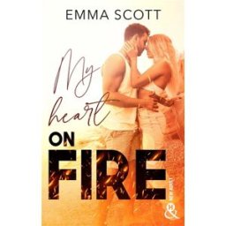 My heart on fire Emma Scott Harlequin