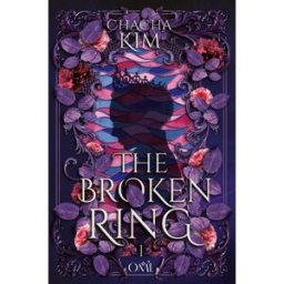 The broken ring. Vol. 1 Chacha Kim OML