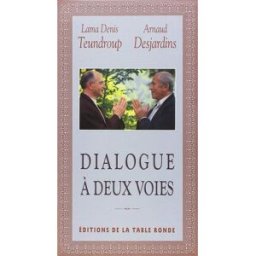 Dialogue à deux voies Arnaud Desjardins, Denys La Table ronde