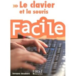Le clavier et la souris facile Servane Heudiard First interactive