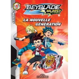Beyblade burst turbo : saison 3. Vol. 1. La nouvelle génération David Guyon Livres du Dragon d'or