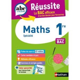 Maths 1re : spécialité : nouveau bac Pierre-Antoine Desrousseaux Nathan
