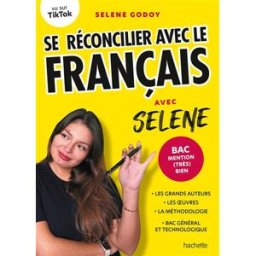 Sony Ericsson réconcilier avec le français : avec Selene : bac mention (très) bien Selene Godoy Hachette Pratique