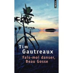 Fais-moi danser, beau gosse Tim Gautreaux Points