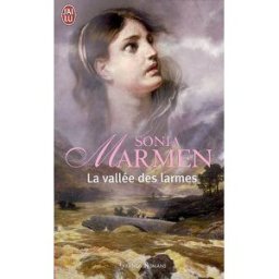 La vallée des larmes Sonia Marmen J'ai lu