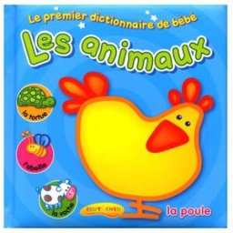 PREMIER DICTIONNAIRE DE BEBE : LES ANIMAUX best of company BOUT'CHOU
