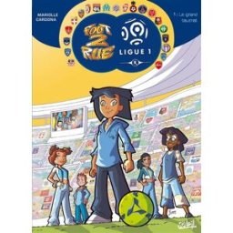 Foot 2 rue, ligue 1. Vol. 1. Le grand tournoi Mathieu Mariolle, Philippe Cardona Soleil