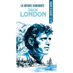 La nature dominante Jack London Plume de carotte