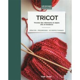 Tricot : tricotez des vêtements et objets chic et tendance Susie Johns Hugo Image