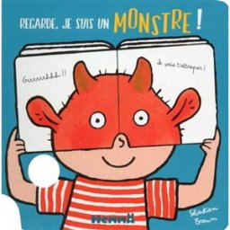 Regarde, je suis un monstre ! Sébastien Braun Hemma