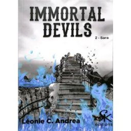 Immortal devils. Vol. 2. Sara Léonie C. Andréa Sharon Kena (les éditions)