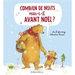 Combien de nuits reste-t-il avant Noël ? Mark Sperring, Sébastien Braun Casterman
