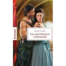 Un mystérieux chevalier Nicole Locke Harlequin