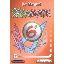 Le manuel Sésamath 6e Sésamath (France) Génération 5