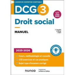 DCG 3, droit social : manuel : 2025-2026 Jean-François Bocquillon, Christine Alglave, Martine Mariage Dunod