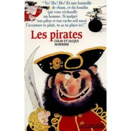 Les pirates Colin Hawkins, Jacqui Hawkins Gallimard-Jeunesse