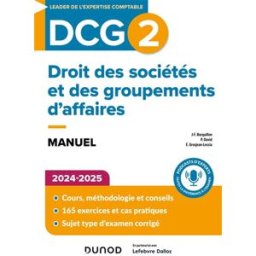 DCG 2, droit des sociétés et des groupements d'affaires : manuel : 2024-2025 Jean-François Bocquillon, Pascale David, Elise Grosjean-Leccia Dunod