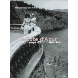 La Côte d'Azur au temps d'Edith Wharton Philippe Collas, Eric Villedary Plume, Flammarion