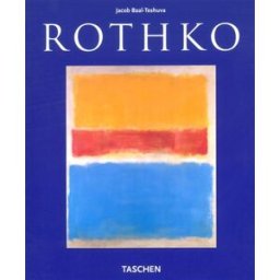 Mark Rothko, 1903-1970 : des tableaux comme des drames Jacob Baal-Teshuva Taschen