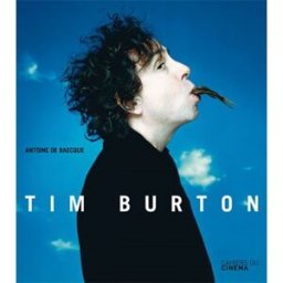 Tim Burton Antoine de Baecque Cahiers du cinéma