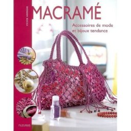 Macramé : accessoires de mode et bijoux tendance Sylvie Hooghe Fleurus