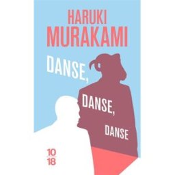 Danse, danse, danse Haruki Murakami 10-18