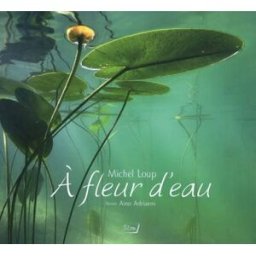 A fleur d'eau Michel Loup, Aino Adriaens Titom