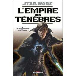 Star Wars : l'Empire des ténèbres. Vol. 1. La résurrection de l'empire Tom Veitch, Cam Kennedy Delcourt