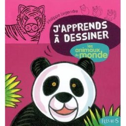J'apprends à dessiner les animaux du monde Philippe Legendre Fleurus