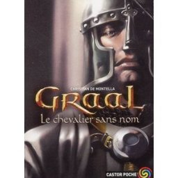 Graal. Vol. 1. Le chevalier sans nom Christian de Montella Castor poche-Flammarion