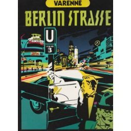 Ardeur. Vol. 4. Berlin Strasse Alex Varenne, Daniel Varenne Albin Michel