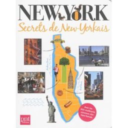 New York : secrets de New-Yorkais Annick Herbelin Bourbon Prat