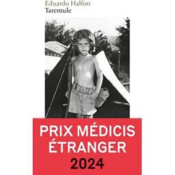 Tarentule Eduardo Halfon La Table ronde