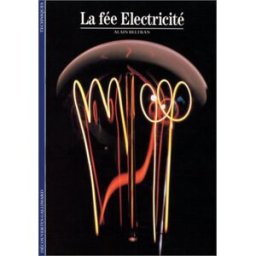 La Fée électricité Alain Beltran Gallimard