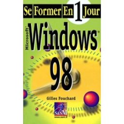 Windows 98 Gilles Fouchard Simon & Schuster Macmillan France